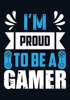 I am proud to be a gamer vector