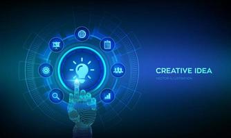 New idea. Creative Idea lamp icon. Creativity, innovation and inspiration modern technology and business concept on virtual screen. Robotic hand touching digital interface. Vector illustration.