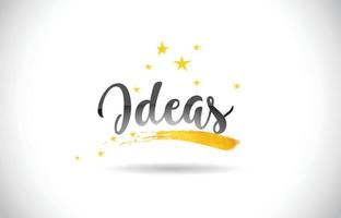 Ideas Word Vector Text with Golden Stars Trail and Handwritten Curved Font.