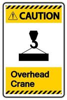 Caution Overhead Crane Symbol Sign On White Background vector