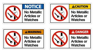 Caution No Metallic Articles Or Watches Symbol Sign On White Background vector