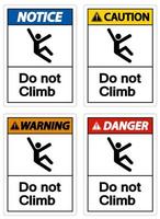 Do Not Climb Symbol Sign on White Background vector