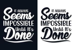 Motivational Quotes Lettering T Shirt Design vector