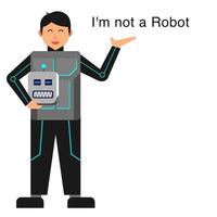 man wearing a robot costume. I'm not a robot. vector illustration