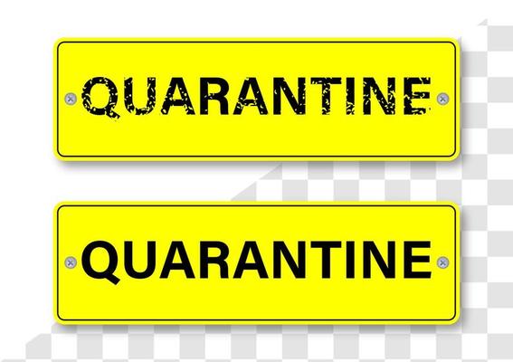 Realistic quarantine yellow metal plate banner. yellow board with grunge quarantine text. Vector illustration.