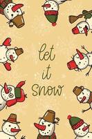 Christmas lettering quote 'Let it snow' decorated with frame of snowmen for greeting cards, posters, prints, banners, invitations, templates, etc. EPS 10 vector