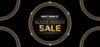 Black Friday Sale banner background. Shiny golden text in circle frame. Luxury dark background. Good for banner, poster, header website. vector illustration