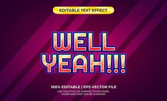 Wellyeah texto en 3D con tema vintage. plantilla de tipografía para evento vintage. vector