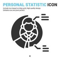 Personal statistic icon vector with glyph style isolated on white background. Vector illustration employee sign symbol icon concept for business, finance, industry, company, apps and project