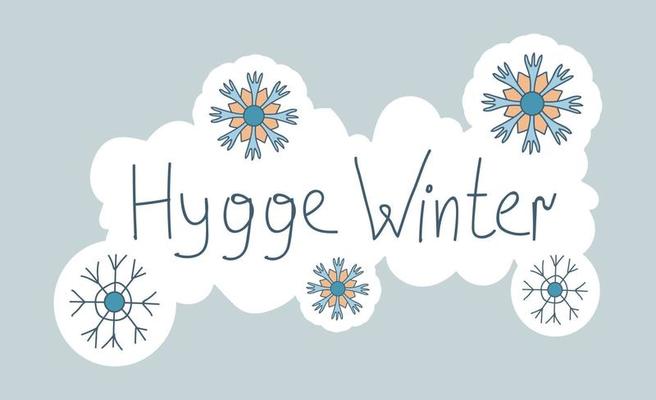 Winter Hygge Doodle Lettering in cloudy frame with snowflakes. Vector illustration in Scandinavian, Nordic style. Hand drawn and Sticker design