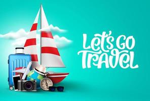 Let's go travel vector background template. Let's go travel text in empty space with travel vacation and tour trip elements like cruise ship, luggage bag, compass, camera.