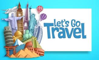 Travel and tourism vector banner template with Let's Go Travel text in a white empty space and famous landmarks and world destinations elements. Vector illustration.