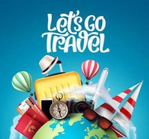Let's go travel vector banner design. Travel and tour elements in blue globe background with travelers passport, luggage bag, compass, camera and air balloons.
