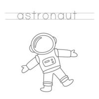 Trace the letters and color astronaut. Handwriting practice for kids. vector