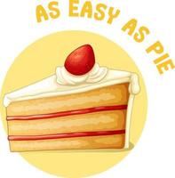 English idiom with as easy as pie vector