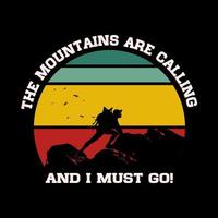 Mountain are calling, hiking t-shirt design. Mountain illustration, outdoor adventure . Vector graphic for t shirt and other uses. Outdoor Adventure Inspiring Motivation Quote. Vector Typography