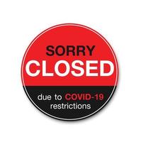 Hanging sign about coronavirus and close-up on a red closed sign of a shop displaying the message Sorry closed due to coronavirus. vector