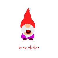 Cute Valentine s Day gnome with cake, heart. Vector illustration. Be my valentine script. Funny quote. Template for greeting card, label, tag, print for clothes, mug, pillow, crafting. Cut file