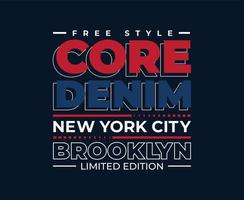 Core Denim Typography Vector T-shirt Design