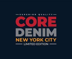 Core Denim Typography Vector T-shirt Design
