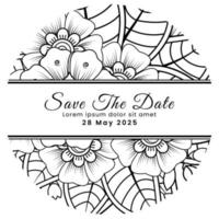 Save the date with mehndi flower. decoration in ethnic oriental, doodle ornament. vector