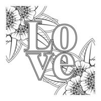 Love words with mehndi flowers for coloring book page doodle ornament vector