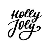 holly jolly - cartel tipográfico único dibujado a mano. arte vectorial. diseño perfecto para carteles, volantes y pancartas. diseño de navidad. vector