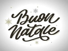 Navidad, tarjeta de felicitación de Buon Natale. Letras de escritura a mano en italiano. Letras de vacaciones. Plantilla de año nuevo. Vector vintage, diseño de tipografía.