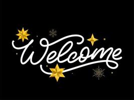 'welcome' hand lettering, vector calligraphy text greeting card