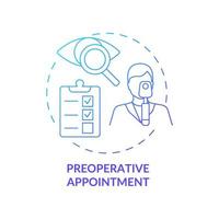 Preoperative appointment gradient concept icon. Eyesight medical examination by doctor check up before lasik eye surgery abstract idea thin line illustration. Vector isolated outline color drawing