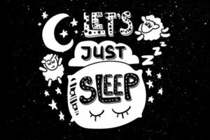 Lets just sleep lettering with pillow, moon and sheeps vector