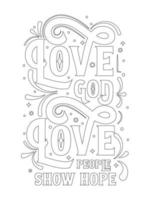 love god love people show hope .motivational Quotes coloring page. vector