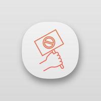 Protest banner in hand app icon. Protester' s or activist' s hand. Demonstration, meeting. Protest placard. Social and political movement participant. UI UX interface. Vector isolated illustration