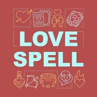 Love spell word concepts banner. Magic potion, tarot cards. Presentation, website. Isolated lettering typography idea with linear icons. Alchemy and witchcraft. Vector outline illustration