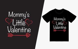 Mommy's Little Valentine Happy Valentines Day T-shirt Design Template,Valentines Day Vector