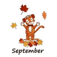 Tiger is symbol of the Chinese new year, with the inscription September. In  warm hat with falling autumn leaves. Perfect for creating  calendar. Vector illustration  cartoon style