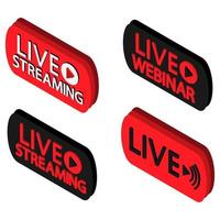 Set of live streaming, webinar, broadcasting icons. Black and red symbols and buttons of broadcasting, online stream, online webinar. Isometric template for tv, shows, movies and live performances vector