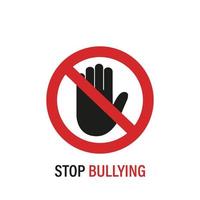 Stop Bullying Sign. Stop Bullying and Child Abuse in the School. Verbal, Social, Physical, Cyberbullying concept. Social Problems. Black Palm of Hand icon and Red Sign. Vector illustration