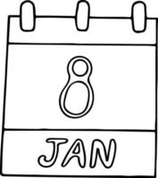 calendar hand drawn in doodle style. January 8. Day, date. icon, sticker element for design. planning, business holiday vector