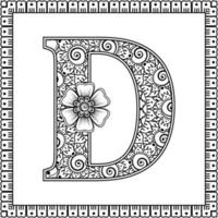 Letter D made of flowers in mehndi style. coloring book page. outline hand-draw vector illustration.