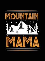 mamá de la montaña. diseño de camiseta de la madre. vector