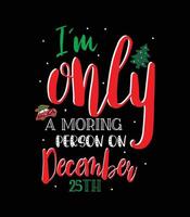 Christmas Quotes typography t-shirt design. Christmas t-shirt design. vector