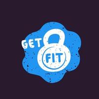 get fit motivational poster with kettlebell vector