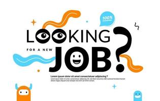 Looking for a new Job text design, finding and searching career concept. Creativity lettering with doodle background vector