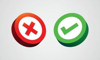 Green checkmark and x mark icon with 3d style. vector