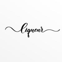 Liqueur - hand lettering inscription for product packaging and labeling. vector