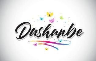 Dushanbe Handwritten Vector Word Text with Butterflies and Colorful Swoosh.