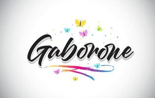 Gaborone Handwritten Vector Word Text with Butterflies and Colorful Swoosh.