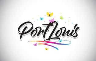 PortLouis Handwritten Vector Word Text with Butterflies and Colorful Swoosh.