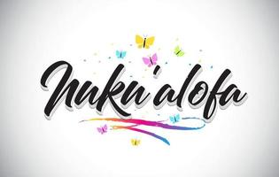 Nuku'alofa Handwritten Vector Word Text with Butterflies and Colorful Swoosh.